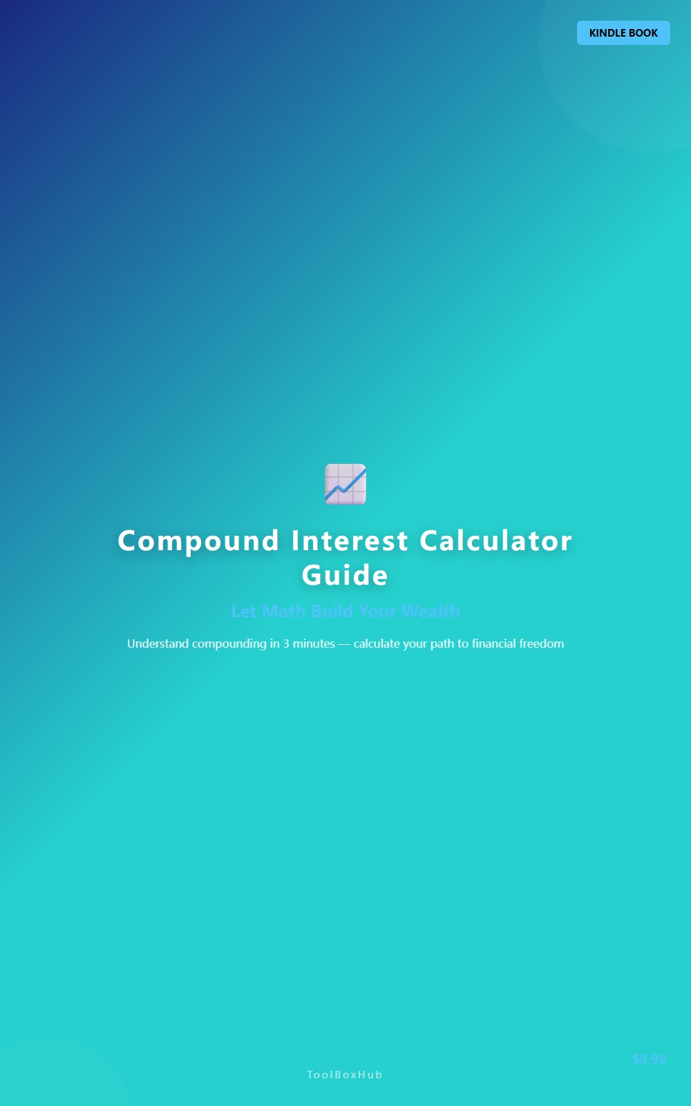 Compound Interest Guide | Let Math Build Your Wealth